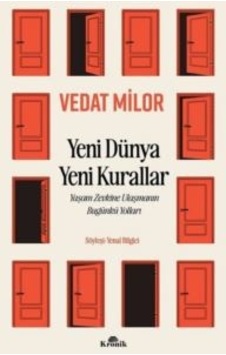 Yeni Dünya Yeni Kurallar - Yaşam Zevkine Ulaşmanın Bugünkü Yollar Yeni Dünya Yeni Kurallar - Yaşam Zevkine Ulaşmanın Bugünkü Yollar