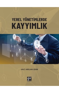 Gazi Kitabevi - Yerel Yönetimlerde Kayyımlık - Hacı Arslan Uzan Gazi Kitabevi - Yerel Yönetimlerde Kayyımlık - Hacı Arslan Uzan