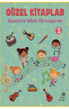 Güzel Kitaplar 2 - Oyunlarla Müzik Öğreniyorum - Rzır-898983 Güzel Kitaplar 2 - Oyunlarla Müzik Öğreniyorum - Rzır-898983