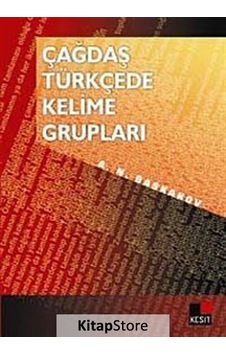 Çağdaş Türkçede Kelime Grupları / A. N.  Baskakov