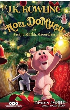 Noel Domuçu ile Jack'In Müthiş Maceraları - J.K. Rowling