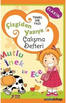 Çizgiden Yazıya Çalışma Defteri-Dik Temel Harflerle