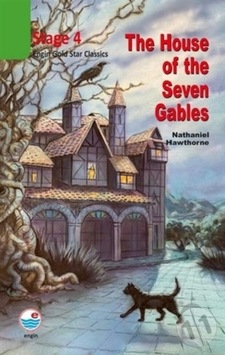 The House of the Seven Gables Cd'li-Stage 4 - Nathaniel Hawthorne - Engin The House of the Seven Gables Cd'li-Stage 4 - Nathaniel Hawthorne - Engin