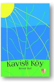 Kavisli Köy / Resul Bal Kavisli Köy / Resul Bal