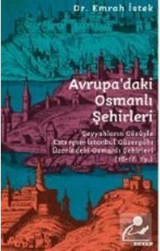 Avrupa'Daki Osmanlı Şehirleri / Emrah Istek 9786257188258