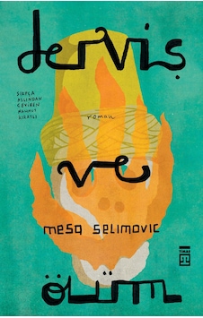 Derviş ve Ölüm Timaş Derviş ve Ölüm Timaş