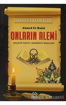 Onların Alemi Tasavvuf Klasikleri - Haletü Ehlil-hakikati Maallah