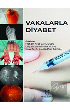 Vakalarla Diyabet - Akademisyen Kitabevi - Tıp Kitapları Vakalarla Diyabet - Akademisyen Kitabevi - Tıp Kitapları