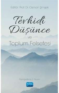 Tevhidi Düşünce ve Toplum Felsefesi- Nobel Akademik Yayıncılık