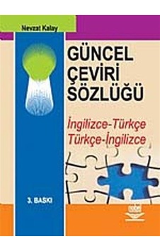 Güncel Çeviri Sözlüğü - Nevzat Kalay - Nobel Akademik Yayıncılık