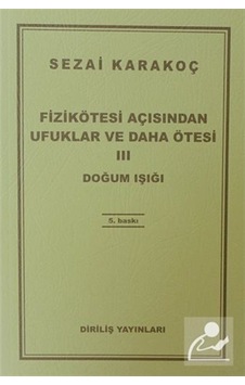 Fizikötesi Açısından Ufuklar Ve Daha Ötesi 3 / Sezai Karakoç 9789123441570 Fizikötesi Açısından Ufuklar Ve Daha Ötesi 3 / Sezai Karakoç 9789123441570