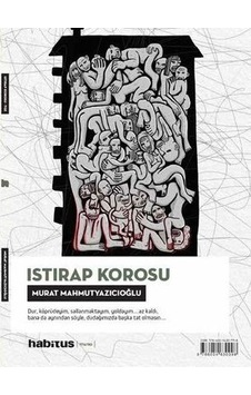 Toz-Istırap Korosu - 2 Oyun Bir Arada - Murat Mahmutyazıcıoğlu - Habitus Kitap