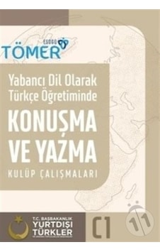 Yabancı Dil Olarak Türkçe Öğretiminde Konuşma ve Yazma Kulüp Çalışmaları (C1)  - Ersin Karademir  -  Adem Koç  - Yade Kitap