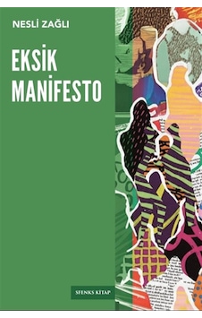 Eksik Manifesto / Nesli Zağlı Eksik Manifesto / Nesli Zağlı