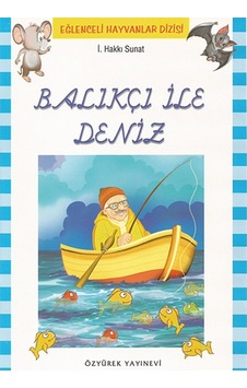 Eğlenceli Hayvanlar Balıkçı ile Deniz - 10 Kitap Takım - İ. Hakkı Sunat - Özyürek Yayınevi Eğlenceli Hayvanlar Balıkçı ile Deniz - 10 Kitap Takım - İ. Hakkı Sunat - Özyürek Yayınevi