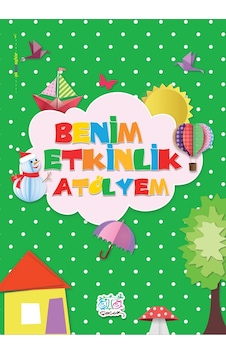 Benim Etkinlik Atölyem Benim Etkinlik Atölyem