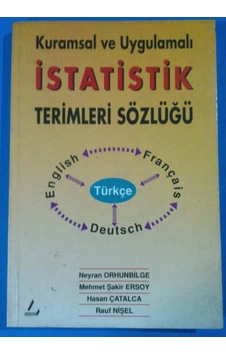 İstatistik Terimleri Sözlüğü 1997 Yılı Basım İstatistik Terimleri Sözlüğü 1997 Yılı Basım