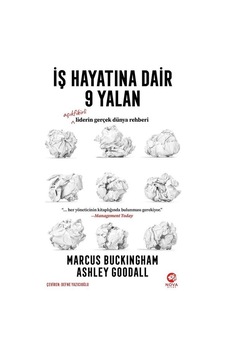 İş Hayatına Dair 9 Yalan - Açıkfikirli Liderin Gerçek Dünya Rehberi - Ashley Goodall - Nova Kitap İş Hayatına Dair 9 Yalan - Açıkfikirli Liderin Gerçek Dünya Rehberi - Ashley Goodall - Nova Kitap