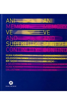 Anı Ve Süreklilik - Memory And Continuity Anı Ve Süreklilik - Memory And Continuity