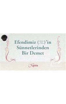 Efendimiz'in (s.a.v.) Sünnetlerinden Bir Demet (Kartela)