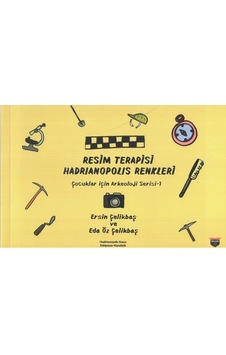 Resim Terapisi Hadrianopolis Renkleri /çocuklar İçin Arkeoloji Serisi 1 Resim Terapisi Hadrianopolis Renkleri /çocuklar İçin Arkeoloji Serisi 1