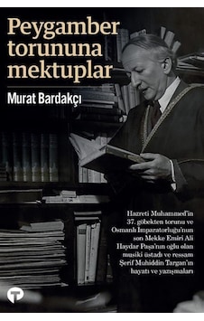 Peygamber Torununa Mektuplar / Murat Bardakçı Peygamber Torununa Mektuplar / Murat Bardakçı