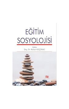 Eğitim Sosyolojisi Rıdvan Küçükali Eğitim Sosyolojisi Rıdvan Küçükali