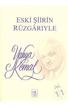 Eski Şiirin Rüzgarıyle Fetih Cemiyeti Yayınları Yahya Kemal Beyat