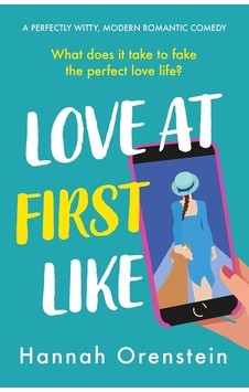Love At First Like: A Wise And Witty Rom-com Of Love İn The Digital Age
