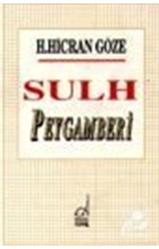 Sulh Peygamberi - Hacer Hicran Göze - Boğaziçi Yayınları
