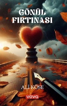 Gönül Fırtınası - Ali Köse - Vova Yayınları Gönül Fırtınası - Ali Köse - Vova Yayınları