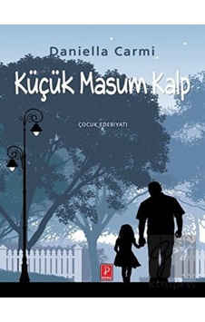 Küçük Masum Kalp- Pena Yayınları Küçük Masum Kalp- Pena Yayınları