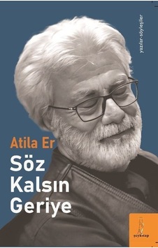 Söz Kalsın Geriye - Atila Er - ŞEY Kitap Söz Kalsın Geriye - Atila Er - ŞEY Kitap