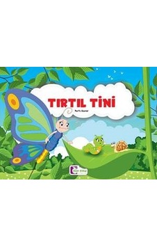 Tırtıl Tini - Zarife Üspolat - Mor Elma Yayıncılık Tırtıl Tini - Zarife Üspolat - Mor Elma Yayıncılık