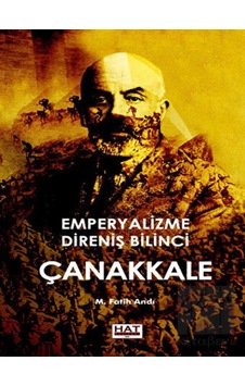 Emperyalizme Direniş Bilinci Çanakkale - Hat Yayınevi Emperyalizme Direniş Bilinci Çanakkale - Hat Yayınevi