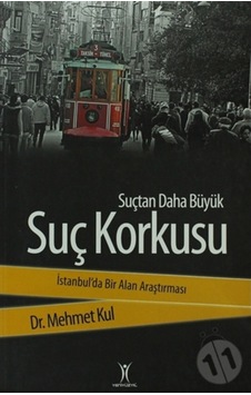 Suçtan Daha Büyük Suç Korkusu
