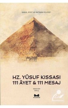 Hz. Yusuf Kıssası - 111 Ayet ve 111 Mesaj - İbrahim Oruç - Muarrib