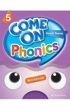 Come On Phonics 5 Workbook / Amy Gradin Come On Phonics 5 Workbook / Amy Gradin