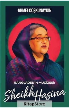 Sheikh Hasina - Bangladeş'in Mucizesi - Ahmet Coşkunaydın - Librum Kitap Sheikh Hasina - Bangladeş'in Mucizesi - Ahmet Coşkunaydın - Librum Kitap