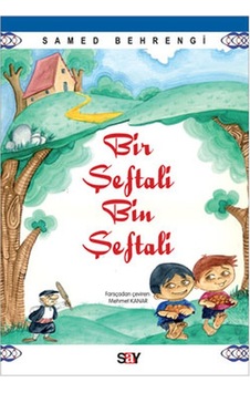Bir Şeftali Bin Şeftali - Samed Behrengi - Say Çocuk Bir Şeftali Bin Şeftali - Samed Behrengi - Say Çocuk
