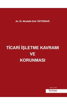 Turhan Kitabevi - Ticari İşletme Kavramı Ve Korunması Turhan Kitabevi - Ticari İşletme Kavramı Ve Korunması