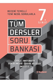 Tudem 7. Sınıf Tüm Dersler Beceri Temelli Soru Bankası 2023 Tudem 7. Sınıf Tüm Dersler Beceri Temelli Soru Bankası 2023