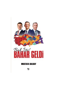Bak İşte Bahar Geldi / Mustafa Balbay Bak İşte Bahar Geldi / Mustafa Balbay