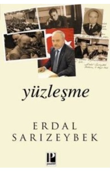 Yüzleşme - Erdal Sarızeybek - Pozitif Yayıncılık Yüzleşme - Erdal Sarızeybek - Pozitif Yayıncılık
