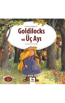 Goldilocks ve Üç Ayı-Dünya Klasikleri Dizisi - Charles Perrault - Almidilli Goldilocks ve Üç Ayı-Dünya Klasikleri Dizisi - Charles Perrault - Almidilli