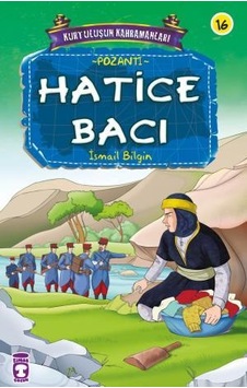 Hatice Bacı - Kurtuluşun Kahramanları 2 16 Hatice Bacı - Kurtuluşun Kahramanları 2 16