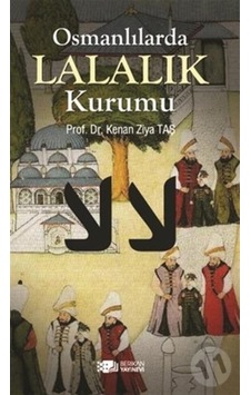 Osmanlılarda Lalalık Kurumu