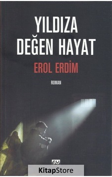 Kitapstore Yıldıza Değen Hayat / Erol Erdim Kitapstore Yıldıza Değen Hayat / Erol Erdim