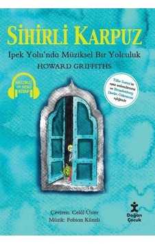 Sihirli Kapuz - Howard Griffiths - Doğan Çocuk Sihirli Kapuz - Howard Griffiths - Doğan Çocuk