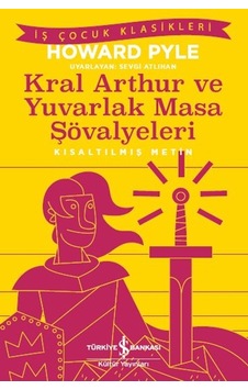 Kral Arthur Ve Yuvarlak Masa Şövalyeleri - Kral Arthur Ve Yuvarlak Masa Şövalyeleri -